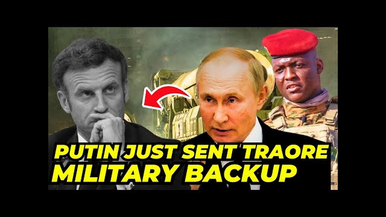 FRANCE IN PANICK As Russia Sends EXTRA BACKUP For Ibrahim Traore.