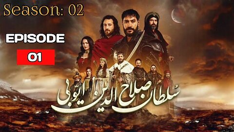 Sultan Salahuddin Ayyubi - Season 2 Episode 01 [ Urdu Explained ] #kudüsfatihiselahaddineyyubi