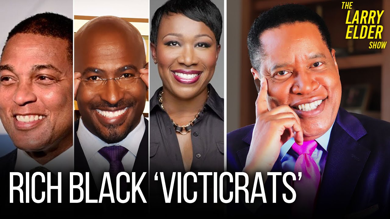 Rich Black Talking Heads Who Say America is Keeping Black People Down | Larry Elder Show