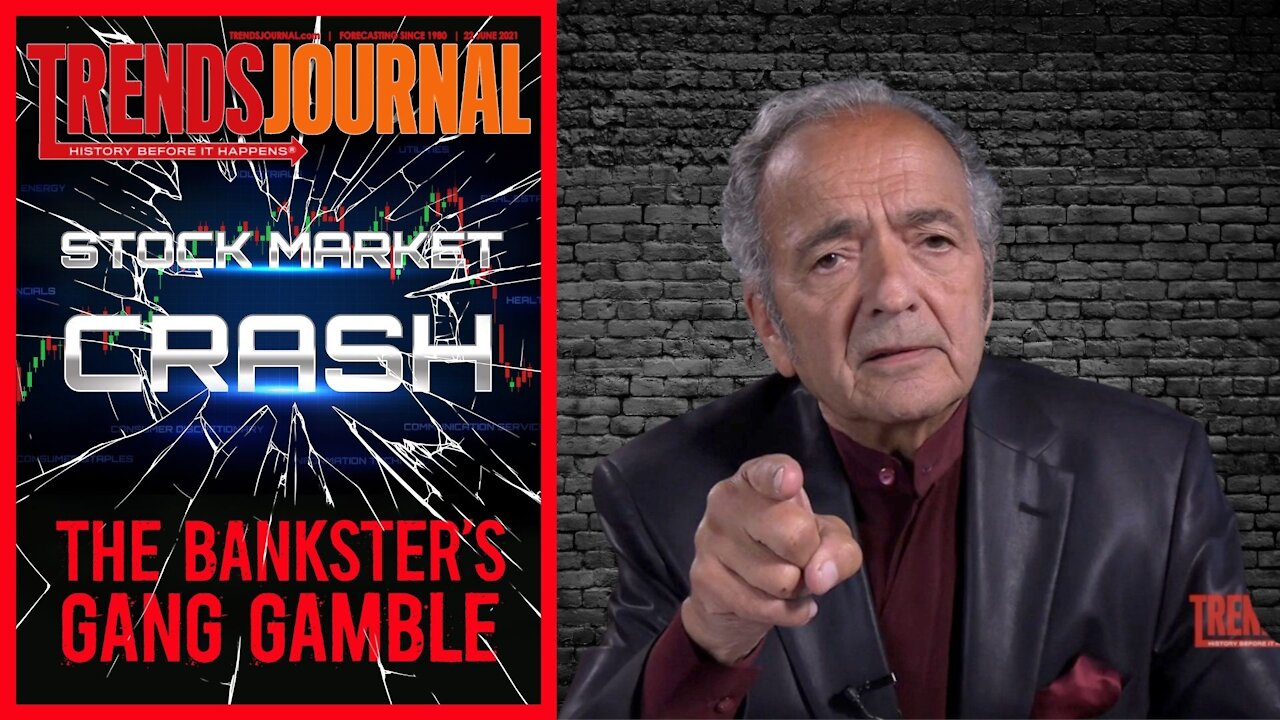 Trends Journal: Stock Market Crash, The Bankster's Gang Gamble