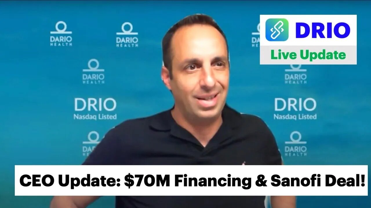 Live Interview with DRIO CEO on $70M Financing and Sanofi Deal!