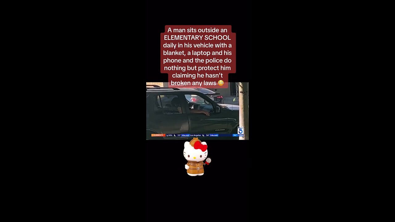 Man Stalks Children Outside Elementary School. Police Say Hands are Tied