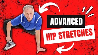 Advanced Hip Stretches