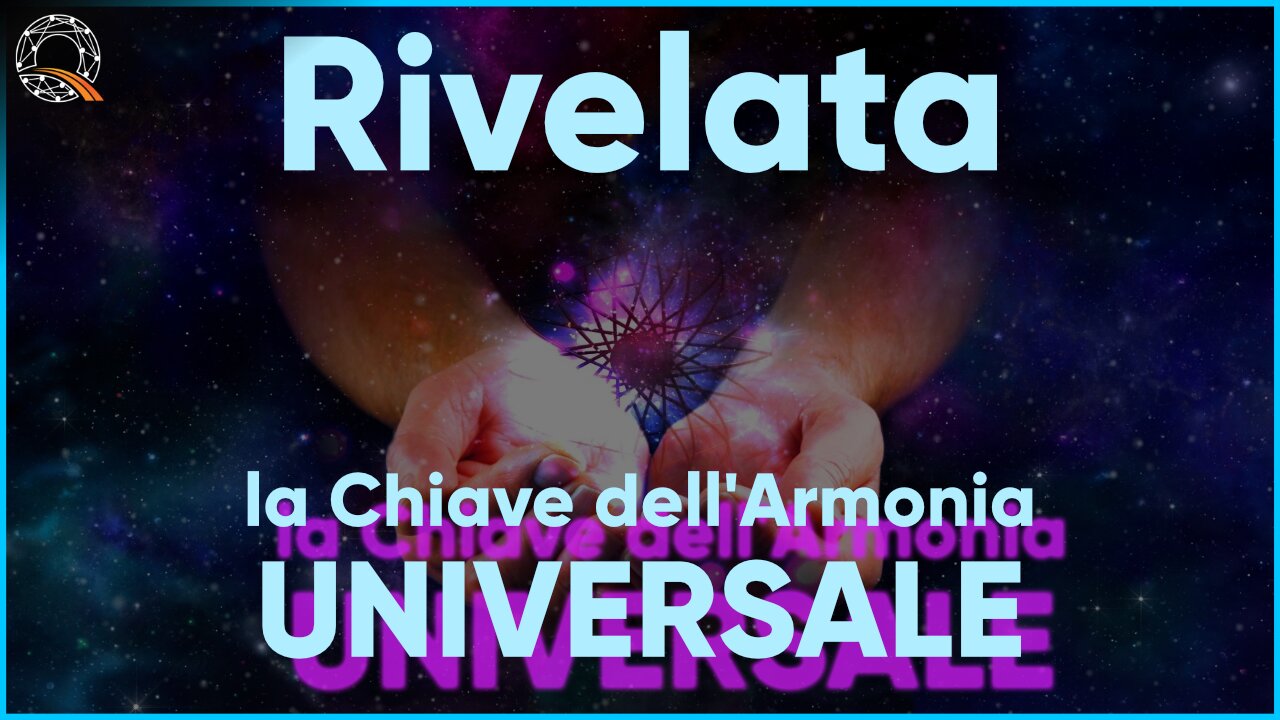 ⚛️ Rivelata qual è la chiave armonica dell'universo!