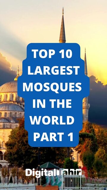 Top 10 Largest Mosques in the World Part 1