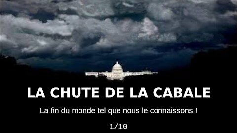 La Chute de la Cabale - Suite Partie 11 (VF/FR)