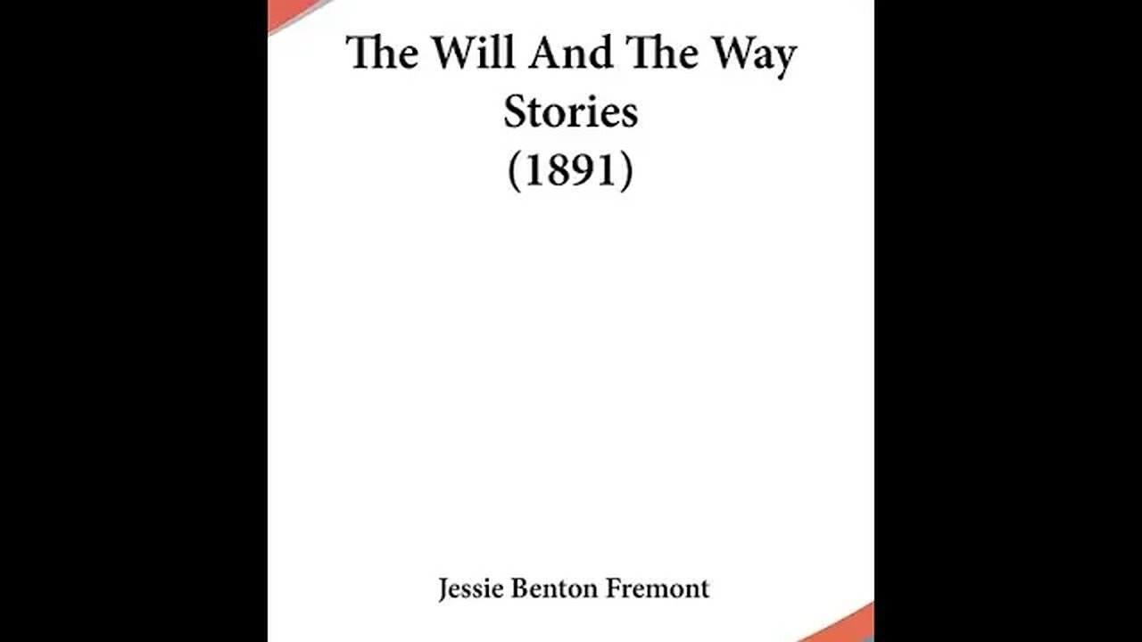The Will and the Way Stories by Jessie Benton Frémont - Audiobook