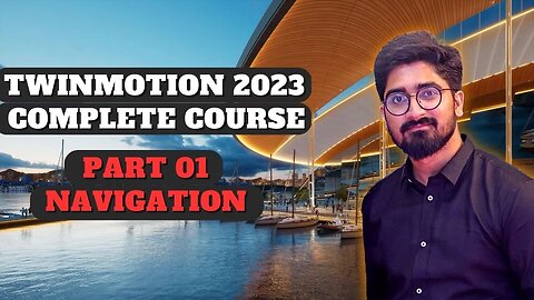Twinmotion 2023 Complete Course Series: From Beginner to Pro