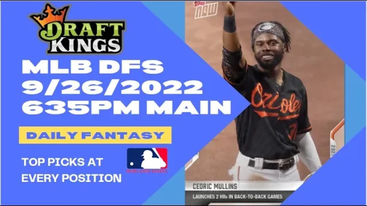 Dreams Top Picks for MLB DFS Today Main Slate 9/26/2022 Daily Fantasy Sports Strategy DraftKings