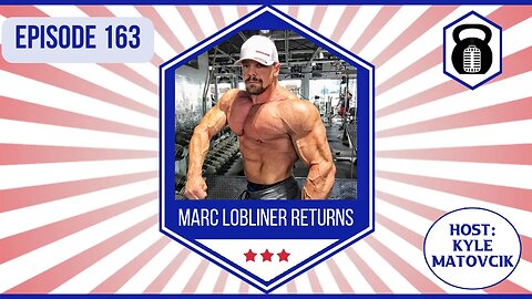 163 - Jacked, Tan and Free w/ Marc Lobliner!