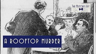 A Rooftop Murder: Stanford White, Henry Thaw, and the Trial of the Century