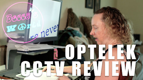 Blind Becca Reviews the Optelek CCTV