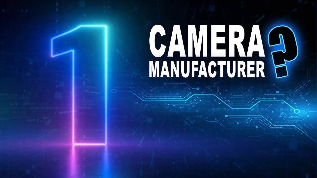 Which Is The #1 Camera Manufacturer?