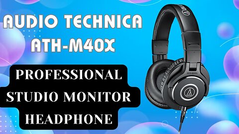 Audio-Technica ATH-M40x Professional Studio Monitor Headphone