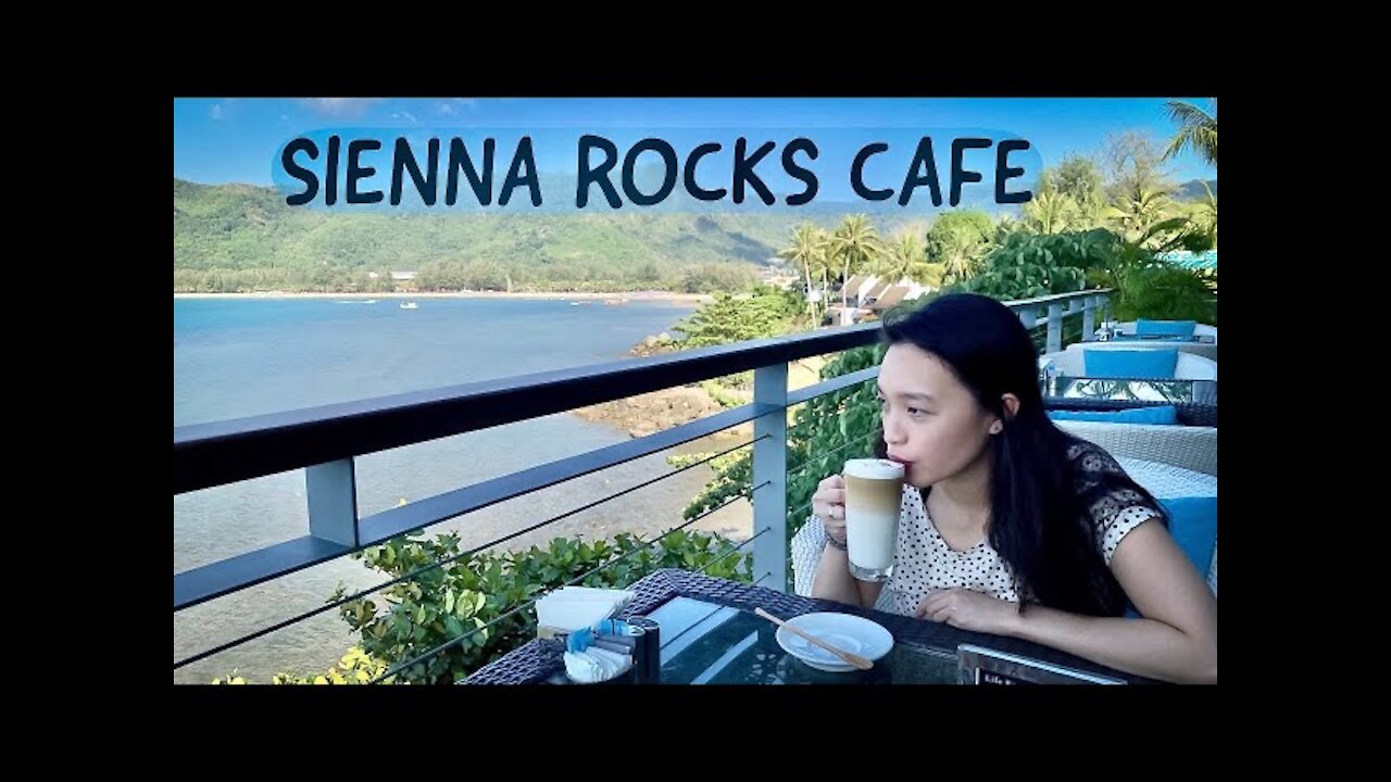 Sienna Rocks Cafe | Best View Cafe In Kamala Phuket Thailand