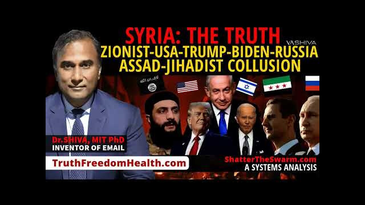 Dr.SHIVA™ LIVE: Syria: The Truth. Zionist-USA-Trump-Biden-Russia-Assad Jihadist Collusion