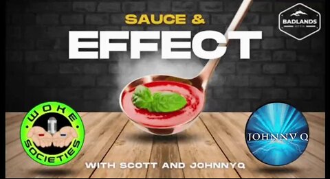 Sauce and Effect Ep 74 - Fri 7:30 PM ET -