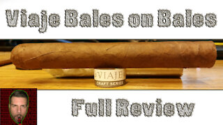 Viaje Bales on Bales (Full Review) - Should I Smoke This