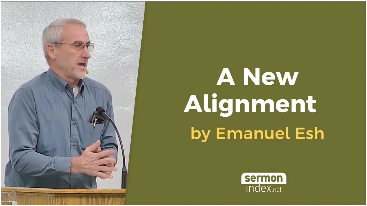 A New Alignment by Emanuel Esh