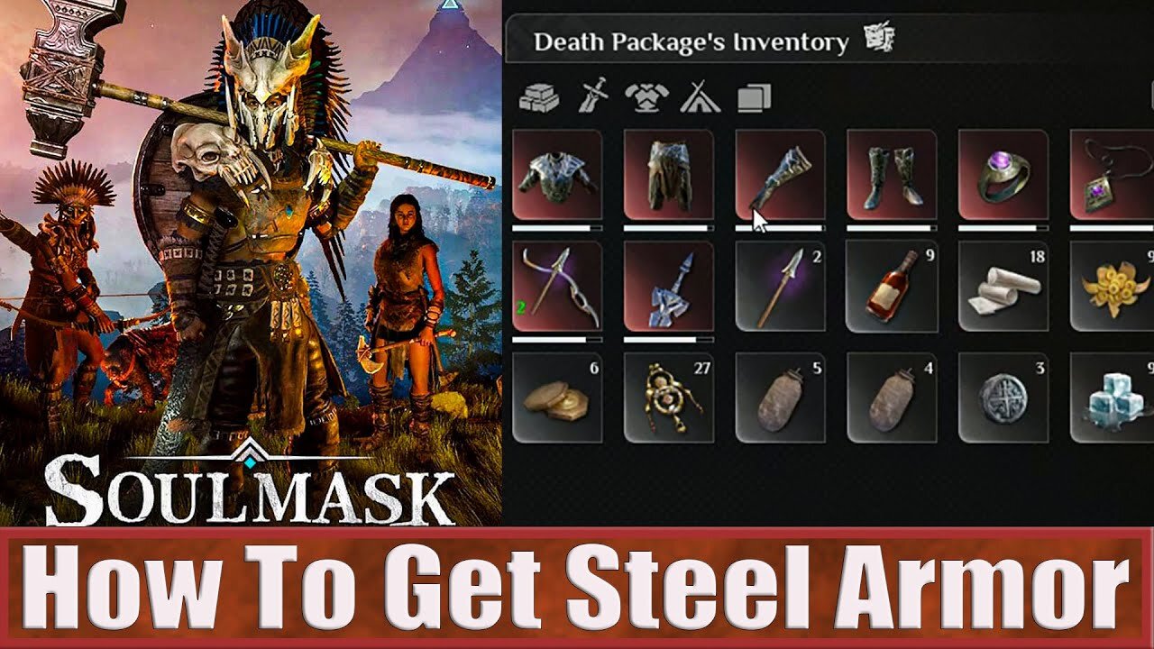 Soulmask Steel Armor Max Level Where To Find It