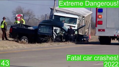 Extreme Dangerous! Fatal car crashes 43- 2022