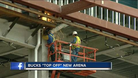 Bucks 'top off' new arena at Thursday ceremony