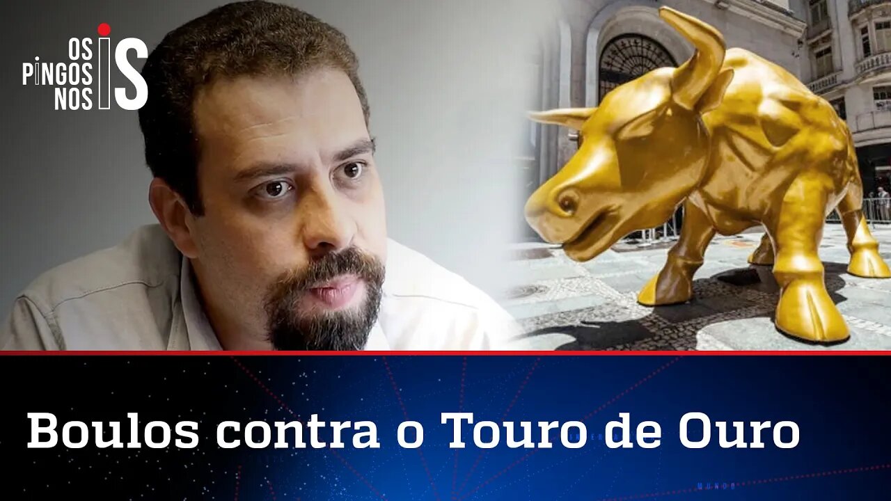 Boulos vai pedir na Justiça remoção do Touro de Ouro da Bolsa