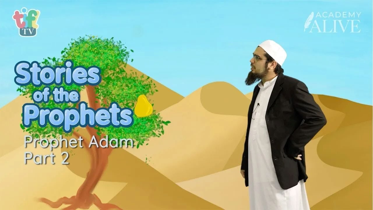 The Tale of Prophet Adam Unfolds: Part 2 | Enlightening