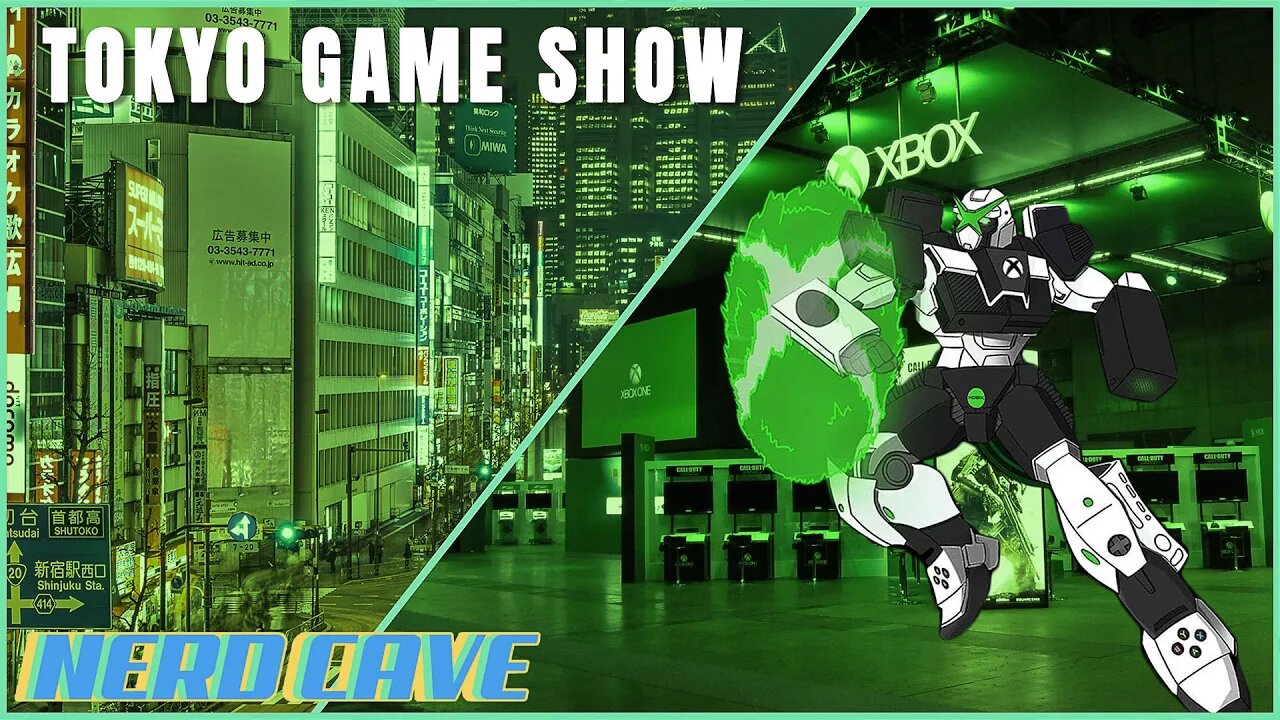 Xbox Takes On Tokyo Game Show - Nerd Cave Newz