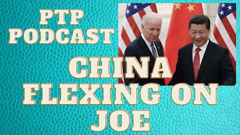 CHINA FLEXING ON BIDEN