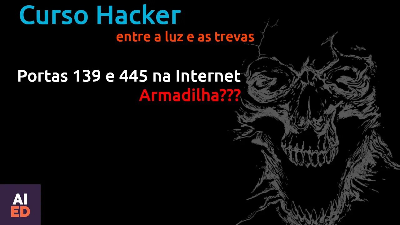 Portas 445 e 139 não devem estar disponíveis na Rede Mundial (É UMA CILADA BINO???)