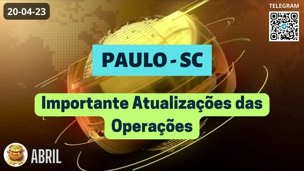 PAULO-SC Importante Atualizações das Operações