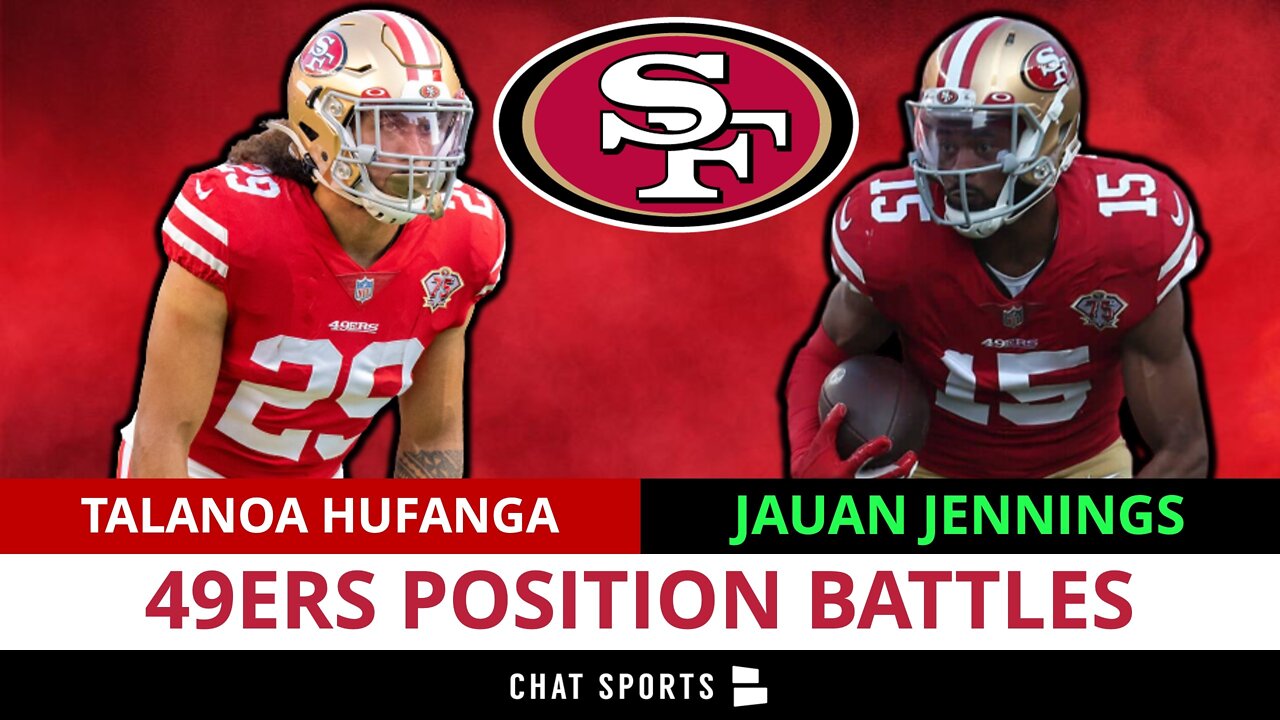 5 FASCINATING San Francisco 49ers 2022 Position Battles Going Into 49ers Training Camp