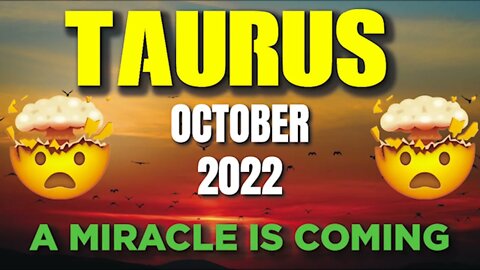 Taurus ♉ 🤯 A MIRACLE IS COMING🤯 Horoscope for Today OCTOBER 2022♉Taurus tarot October 2022♉