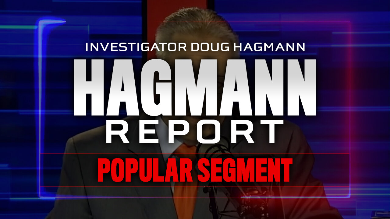 Popular Segment - Stan Deyo on The Hagmann Report (Segment 2) 8/9/2022