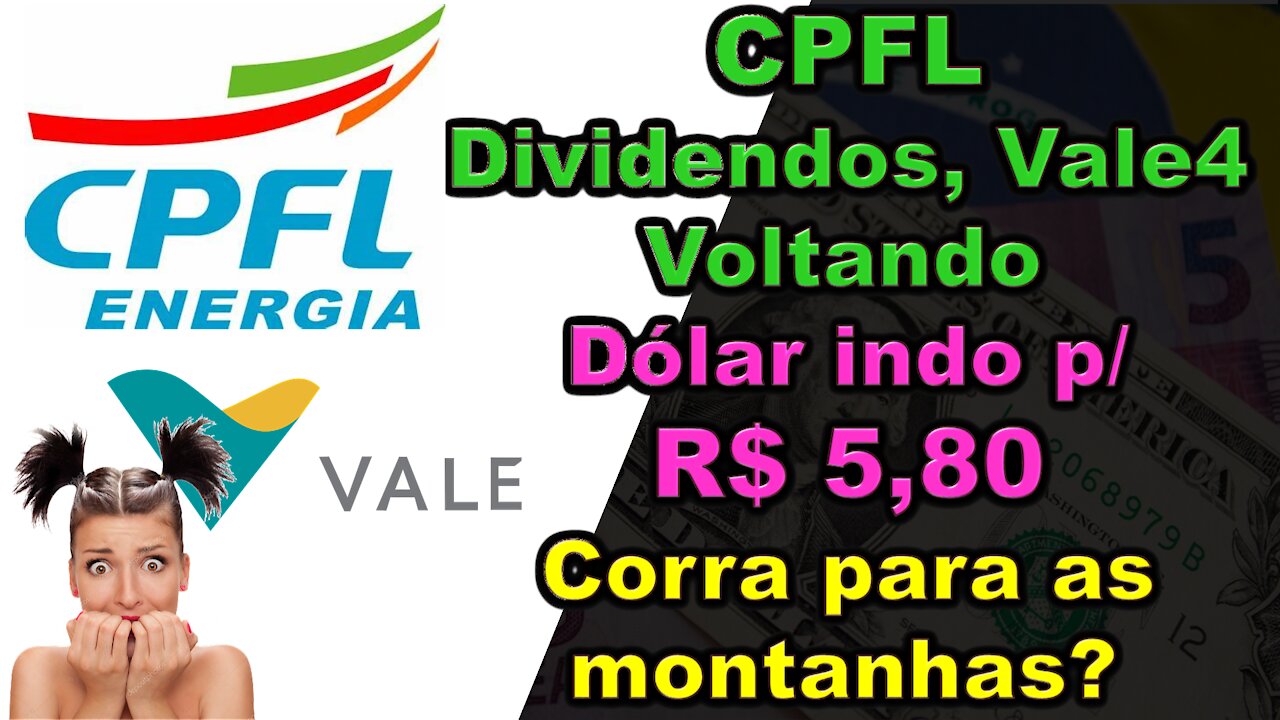 brasil indo pro buraco dólar 5,80!..cpfl dividendos!, Paulo guedes distribui dinheiro...corra!