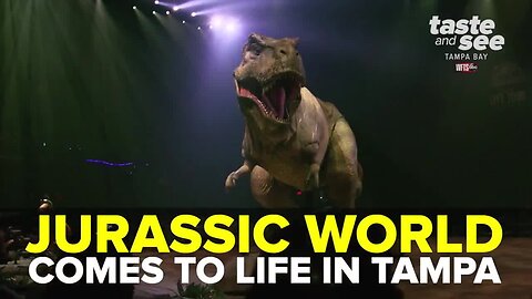Jurassic World comes to life in Tampa | Taste and See Tampa Bay