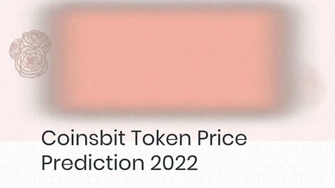 Coinsbit Token Price Prediction 2022, 2025, 2030 CNB Price Forecast Cryptocurrency Price Predictio