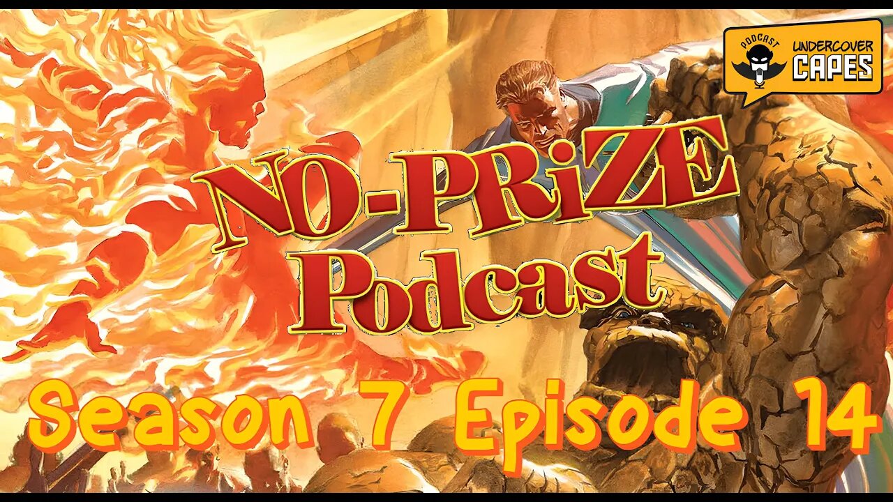 No Prize Podcast Season 7 Episode #14