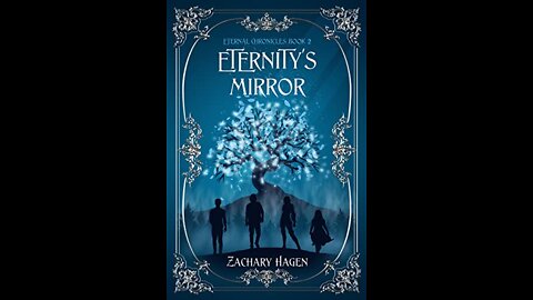 Eternity's Mirror (Eternal Chronicles Book 2) by Zachary Hagen