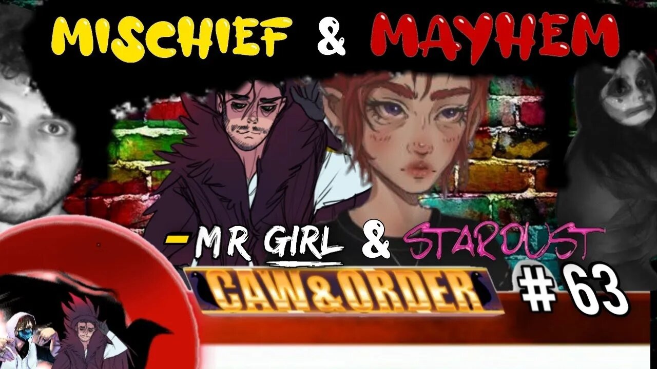 Lt Mayhem Joins! Stardust & mrgirl, WHY!?