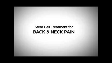 Stem Cell Treatment for Back & Neck Pain