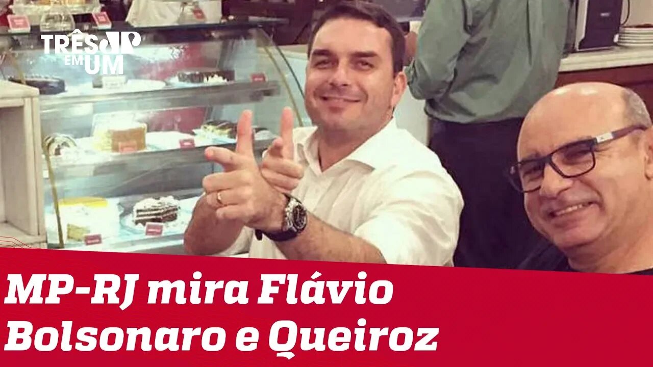 MP-RJ faz busca em endereços ligados a Flávio Bolsonaro e Queiroz