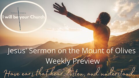 Weekly Preview: Jesus' Sermon on the Mount of Olive