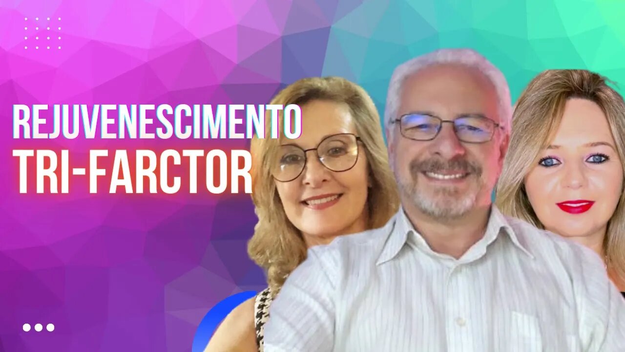 🟢 FATOR REJUVENESCEDOR DE TRI-FACTOR