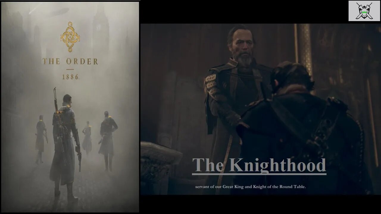 The Order: 1886 (Chapter 7) The Knighthood