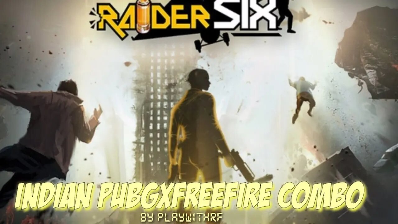 Indian Pubg And FreeFire combo || Raider six|| By PlayWithRF