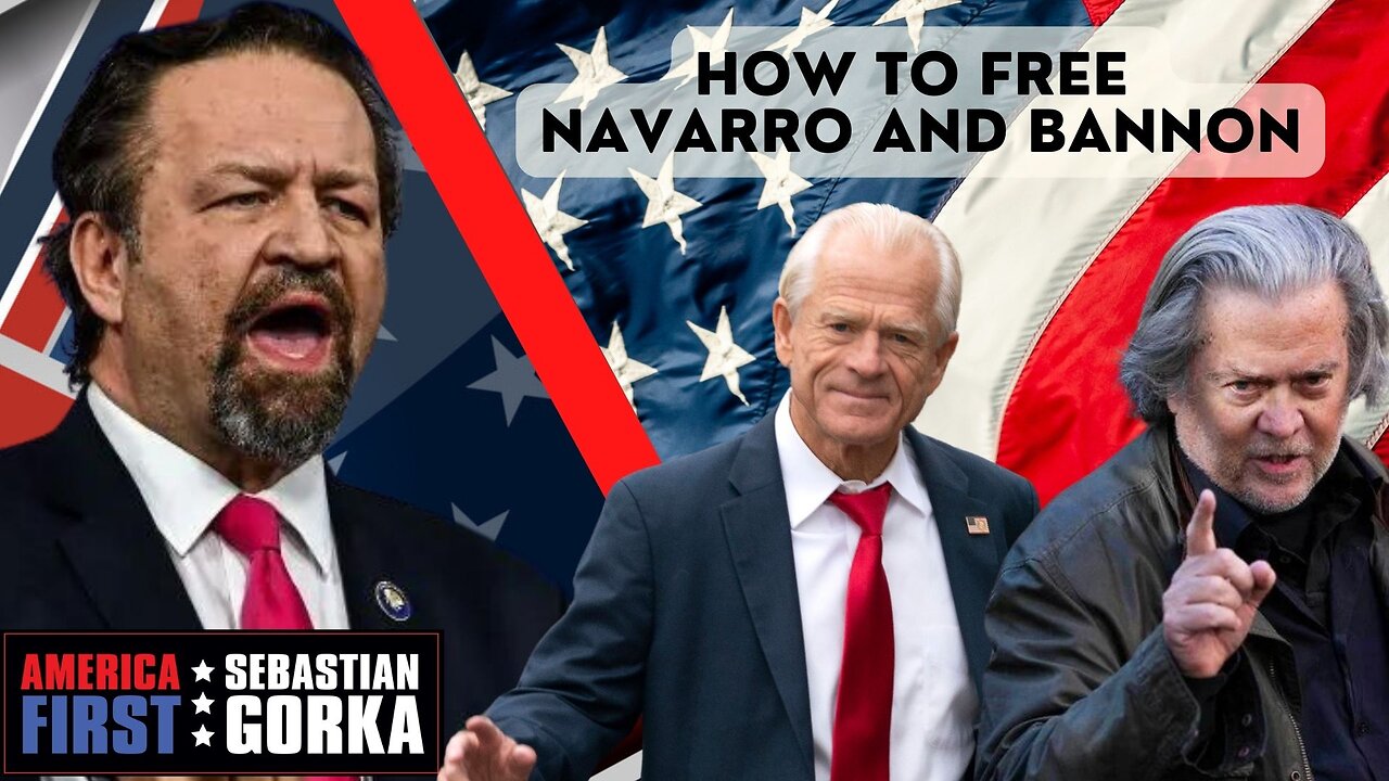 How to free Navarro and Bannon. Rep. Matt Gaetz with Sebastian Gorka on AMERICA First