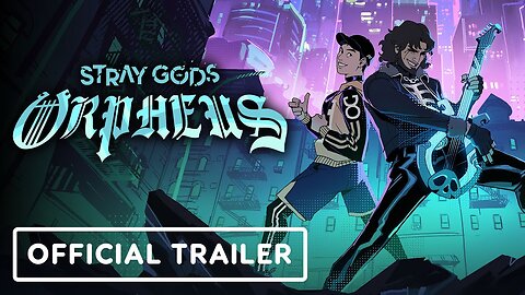 Stray Gods: Orpheus - Official Launch Trailer