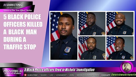 5 BIack 0fficers Fired & Charged in Nichols' Case by BIack Female Chief